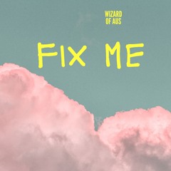 Fix Me