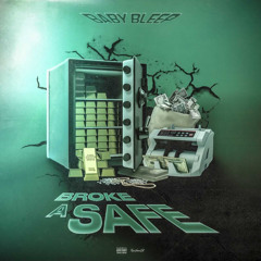 Baby Bleep - Broke a Safe (prod. yvng street)