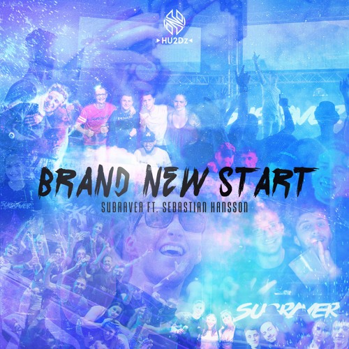 Subraver Ft. Sebastian Hansson - Brand New Start (Radio Mix)