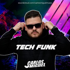 Carlos Miguel - Tech Funk (Live Set)