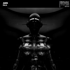 AMS - Bick (Out Now)
