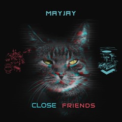 Close Friends  (FREE DOWNLOAD)