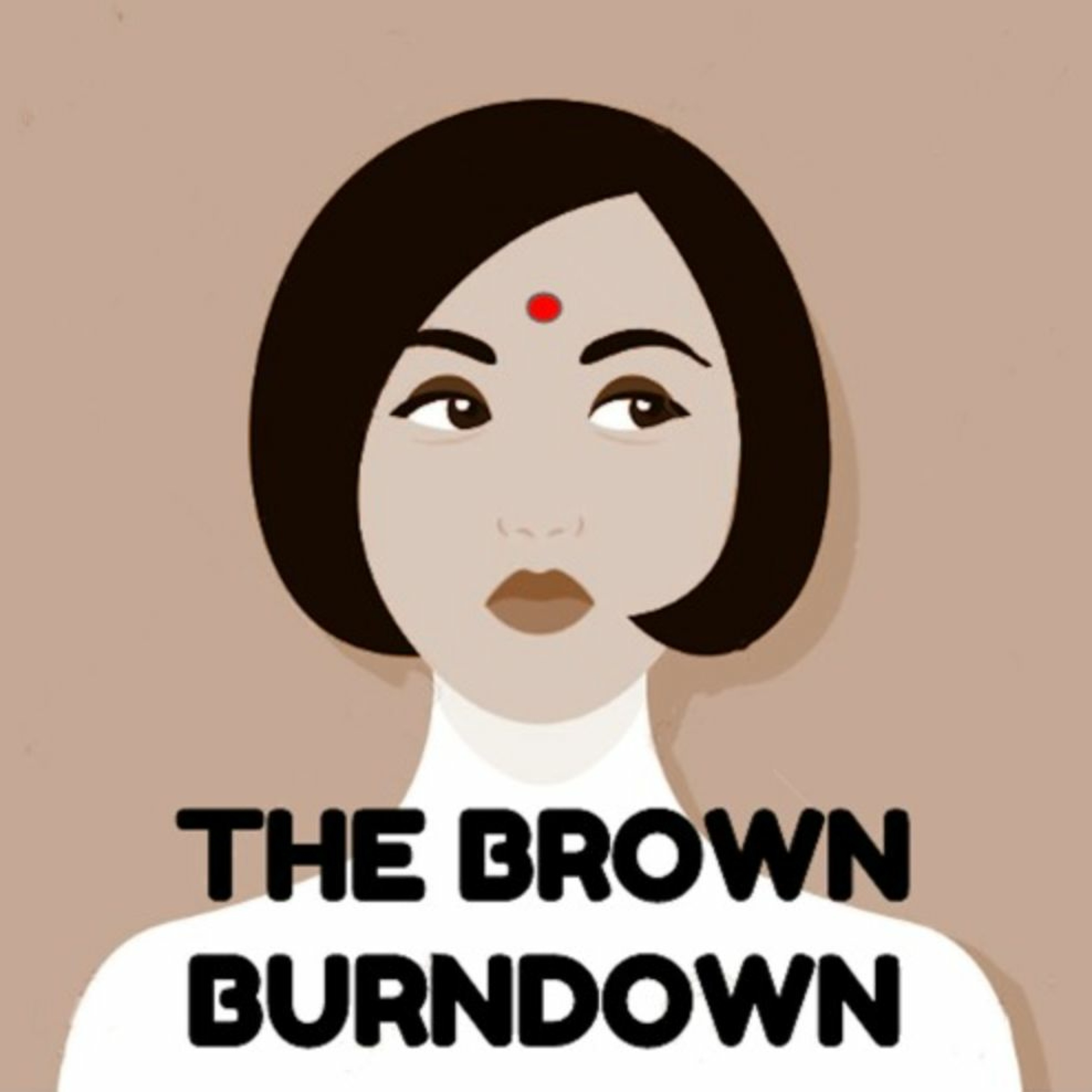 The Brown Burndown: An Indian American Pop Culture Pod