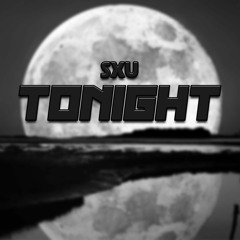 Sxu - Tonight (Makina)
