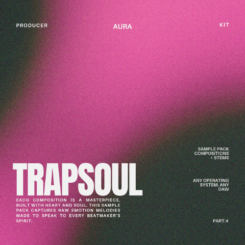 Trapsoul Aura Pt.3 | Sample Pack | PRODUCER-KIT.COM
