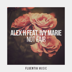 Not Fair (Extended Mix) [feat. Ivy Marie]