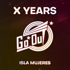 Ten years of Go Out, Isla Mujeres