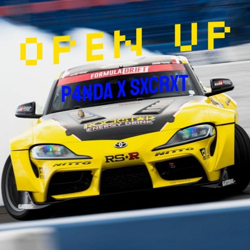 P4NDA X SxcrxT - OPEN UP