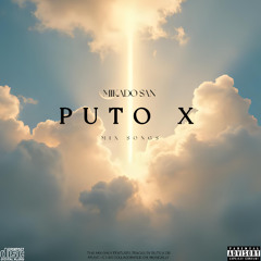Mikado San - Puto X Mix Songs