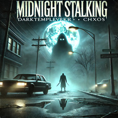 MIDNIGHTSTALKING darktemplevrkr Prod. by Antyde