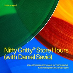 Nitty Gritty Store Hours - Daniel Savio