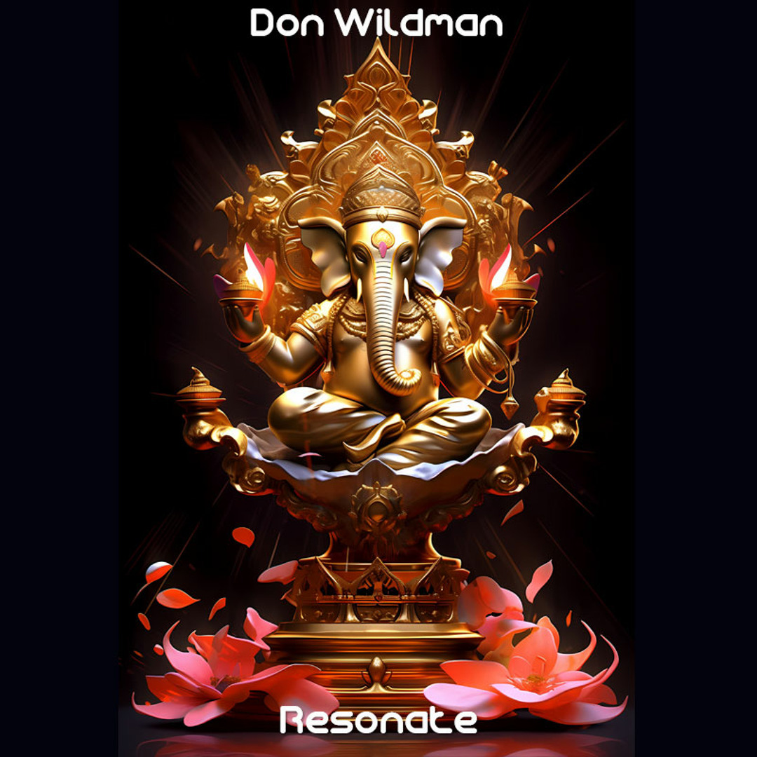 Stream Resonate by Don Wildman | Listen online for free on SoundCloud