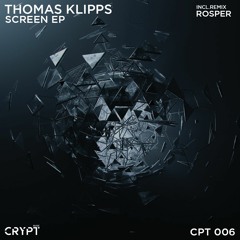 Thomas Klipps - Screen (Rosper Remix) [Preview]