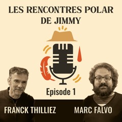 Les Rencontres Polar de Jimmy - Episode 1