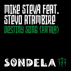 Mike Steva featuring Stevo Atambire ‘Destiny Song (Pa’ala)’