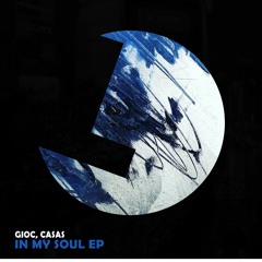 GIOC & Casas - In My Soul - Loulou records (LLR281)(OUT NOW)