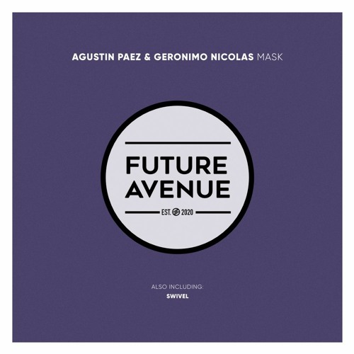 Agustin Paez, Geronimo Nicolas - Mask [Future Avenue]