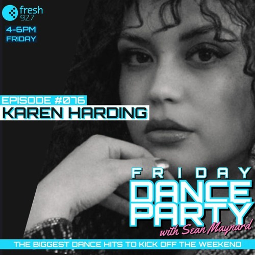 Friday Dance Party #076 with Karen Harding & eSQUIRE