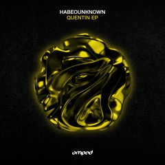 Habeounknown - Close Your Eyes (Original Mix)