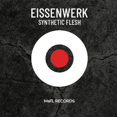 EISSENWERK - Synthetic Flesh