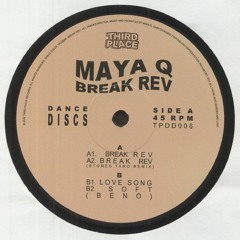 maya q - break rev (incl. Stones Taro remix) [Clips] [TPDD006] 💕