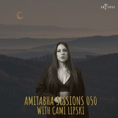 AMITABHA SESSIONS 050 with Cami Lipski