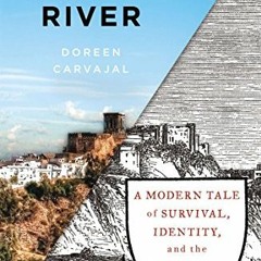 [Get] [KINDLE PDF EBOOK EPUB] The Forgetting River: A Modern Tale of Survival, Identity, and the Inq