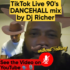 TikTok Live 90's DANCEHALL mix by Dj Richer