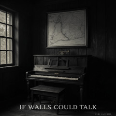 If Walls Could Talk