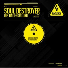 SUR031 Ian Underground - Soul Destroyer