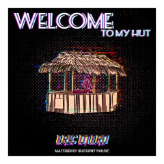 Eric Otero - Welcome To My Hut (Original Mix)