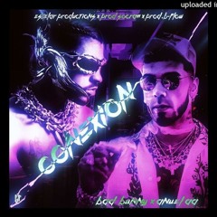 Anuel AA, Bad Bunny - Conexion