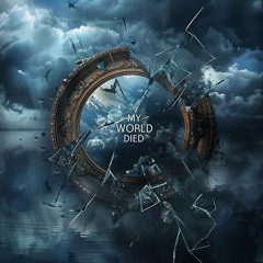 My World Died