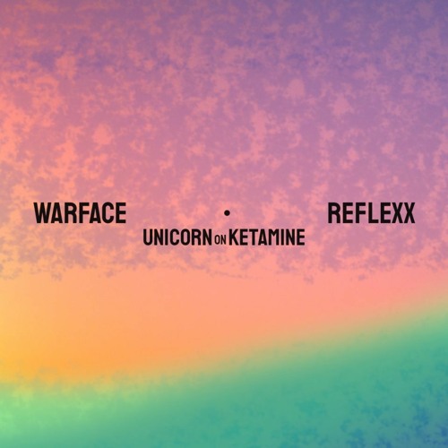 Warface vs. ReflexX & Unicorn on Ketamine - Sensory Combat (DARKNOISE Mashup)