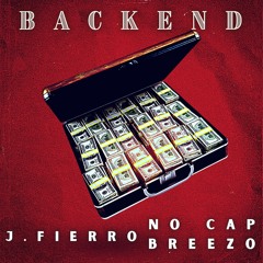 Backend - J.Fierro X No Cap Breezo (Prod. Trad45beats)