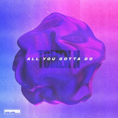 FFSR003: Tomek N - All You Gotta Do