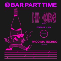 BPT HI-NRG RADIO 004: Pacoima Techno
