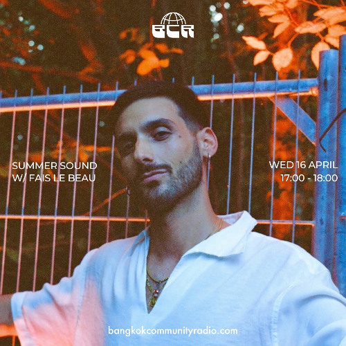Summer Sound w/ Fais Le Beau - 16th April 2025