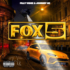 Fox 5 (Ft. Journey Gz)