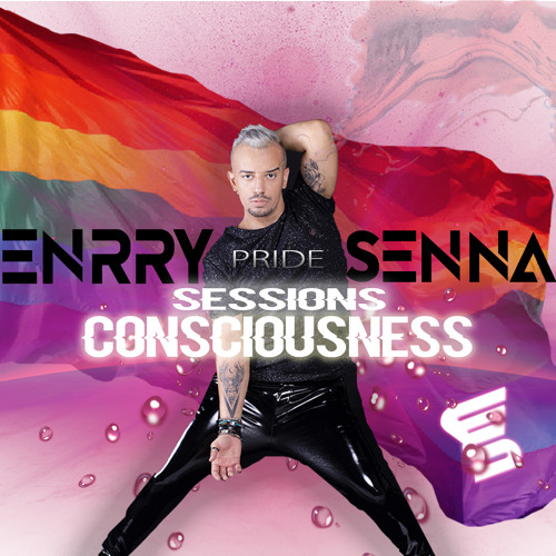 Enrry Senna Consciousness - Pride Sessions june 2022