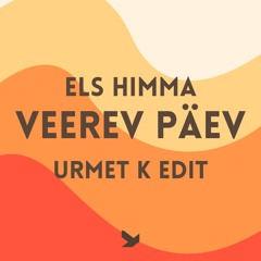 Els Himma - Veerev Päev (Urmet K Edit)