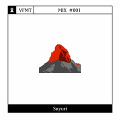 VFMT MIX #001 Sayuri