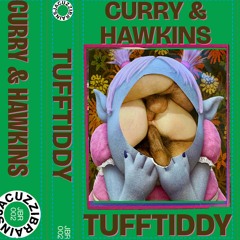 TUFFTIDDY:  SIDE ONE - CURRY & HAWKINS