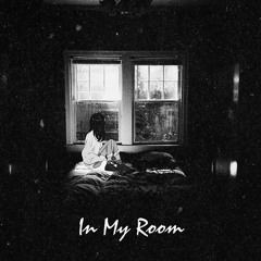 In My Room (prod. 6Tracks)