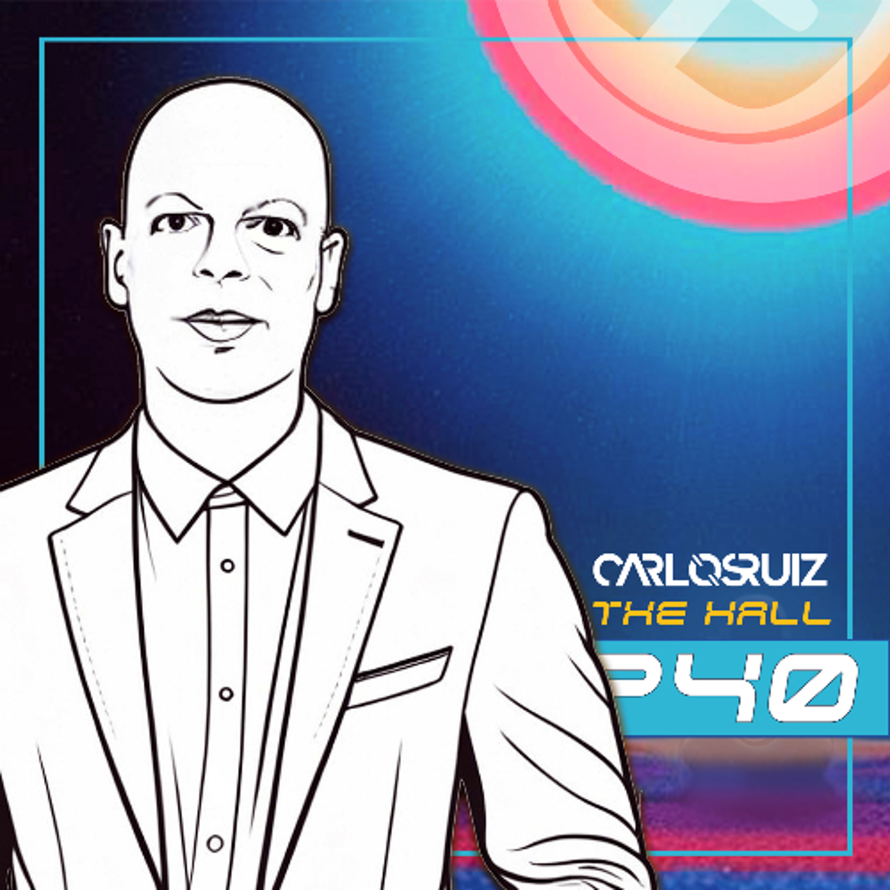 THE HALL by CARLOS RUIZ 040 episode artwork