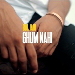 JANI- Ghum Nahi