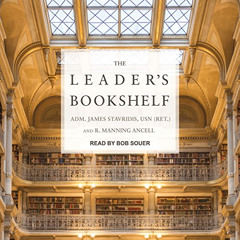 READ EBOOK 💛 The Leader's Bookshelf by  R. Manning Ancell,Bob Souer,ADM. James Stavr