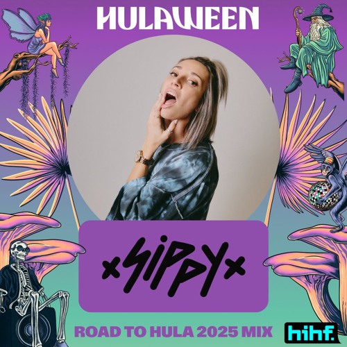 Sippy Road To Hulaween 2025 HIHF Guest Mix