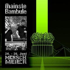 Chris Cano B2B CRAIZ @ Mensch Meier | fhainste Bambule | Open Air Opening | 25.06.22