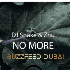 DJ SNAKE FT ZHU NO MORE FT DJ BUZZFEED (DUBAI)